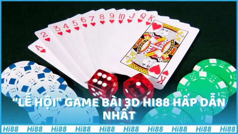 “Lễ hội” game bài 3D Hi88 hấp dẫn nhất
